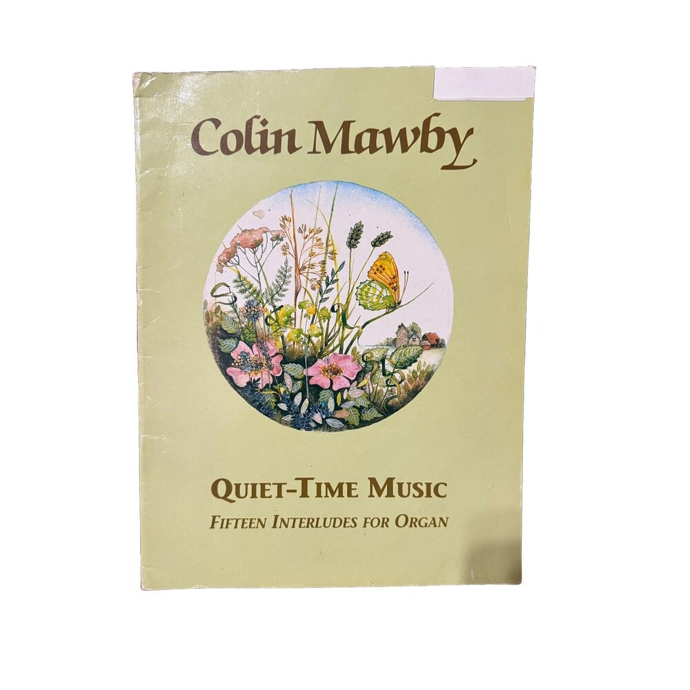 Colin Mawby Quiet Time Music 15 Interludes For Organ Book Songs